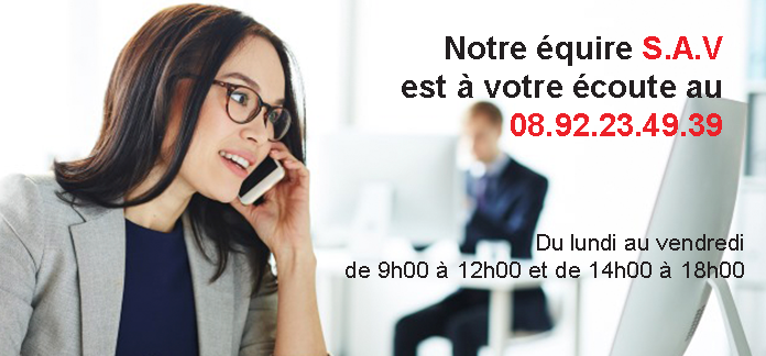 Notre équipe S.A.V est à votre écoute 
